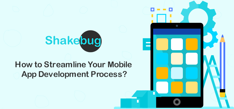streamline-mobile app-development-process